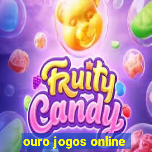 ouro jogos online