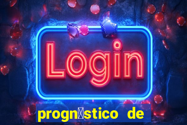 progn贸stico de jogos de hoje