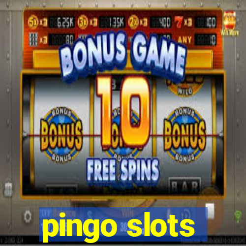 pingo slots