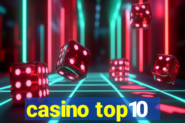 casino top10