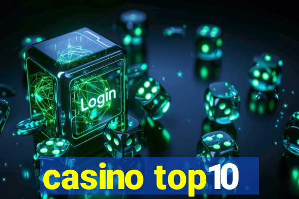 casino top10