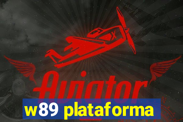 w89 plataforma