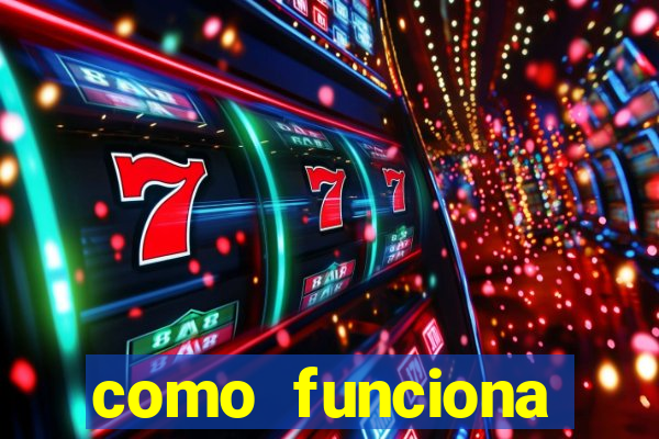 como funciona casino online