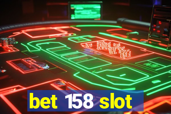 bet 158 slot