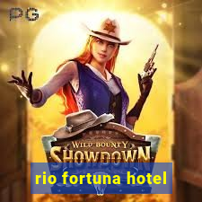 rio fortuna hotel