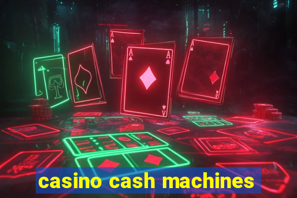 casino cash machines