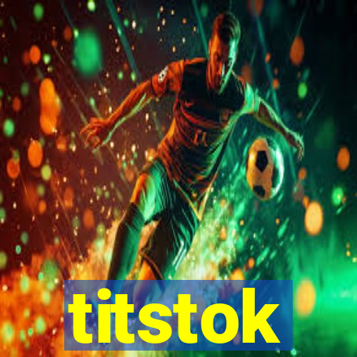 titstok