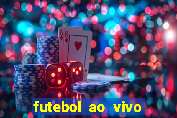 futebol ao vivo futebol muleke