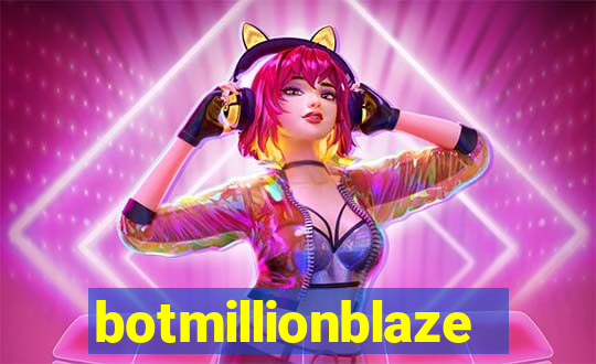 botmillionblaze