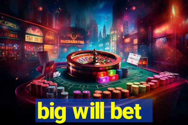 big will bet