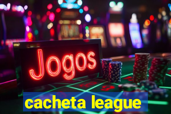 cacheta league