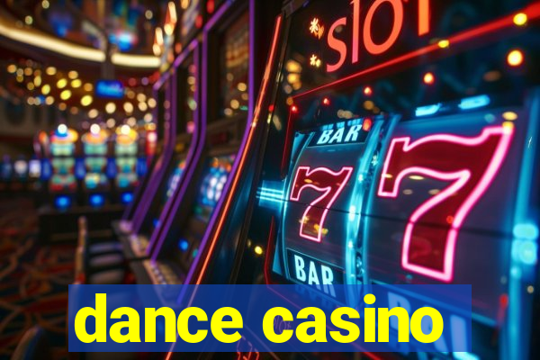 dance casino