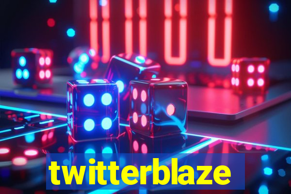 twitterblaze