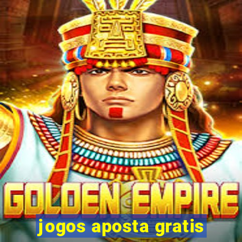 jogos aposta gratis