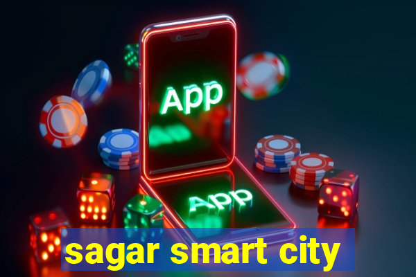 sagar smart city