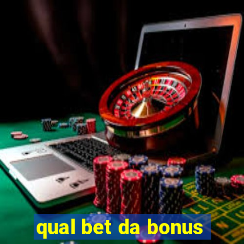 qual bet da bonus