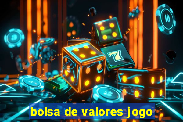 bolsa de valores jogo