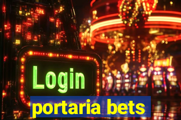 portaria bets