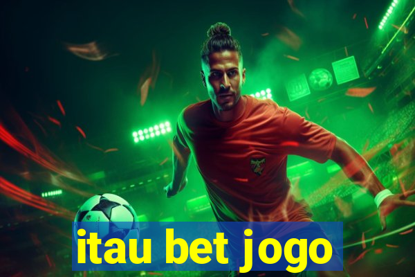 itau bet jogo