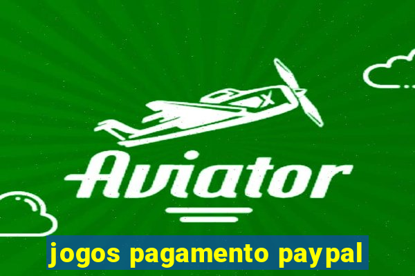 jogos pagamento paypal