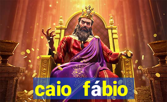 caio fábio d'araújo fortuna