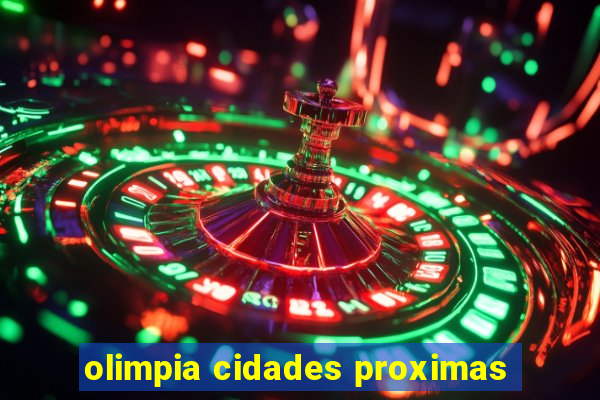 olimpia cidades proximas