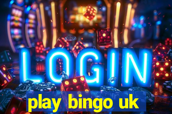 play bingo uk