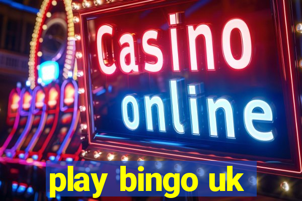 play bingo uk