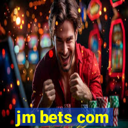 jm bets com