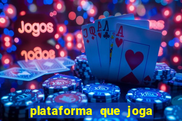 plataforma que joga de gra?a