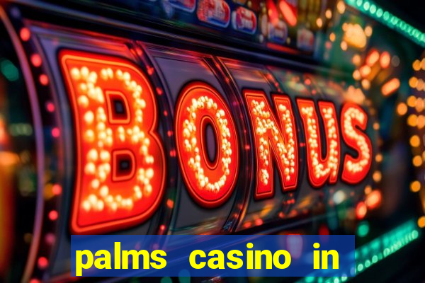 palms casino in las vegas