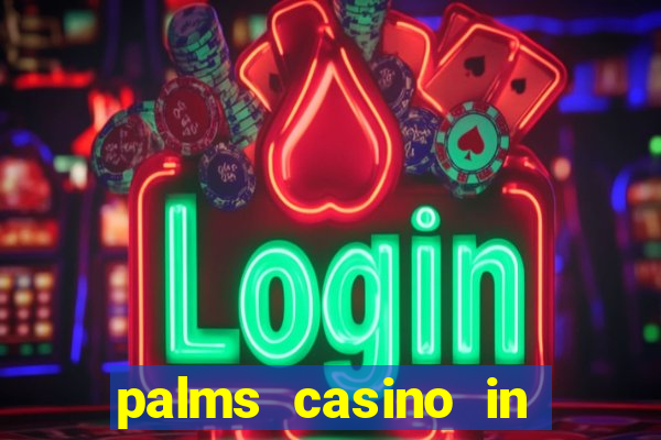 palms casino in las vegas