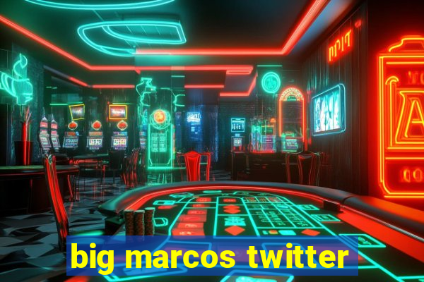 big marcos twitter