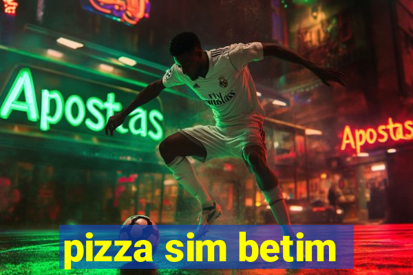 pizza sim betim