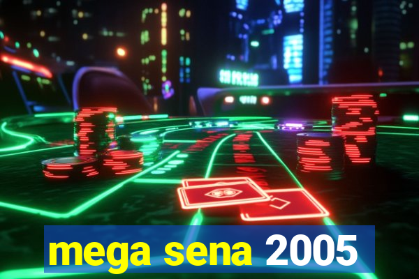 mega sena 2005