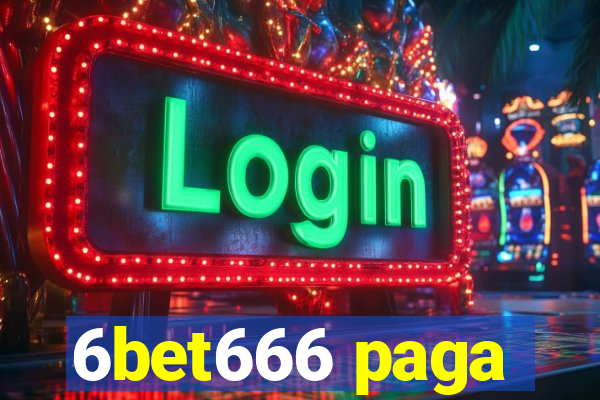 6bet666 paga