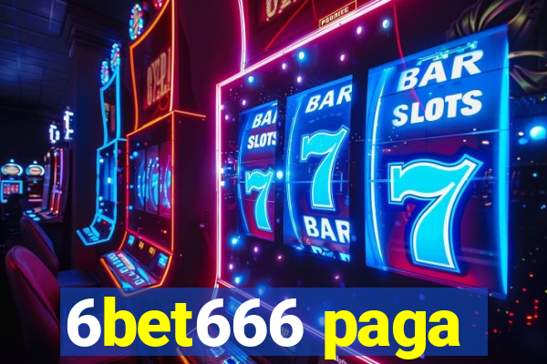 6bet666 paga