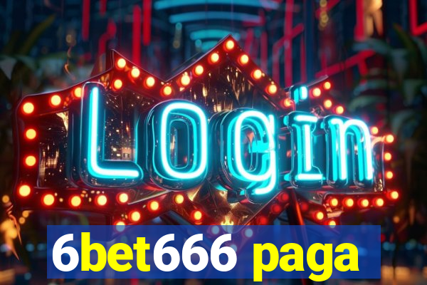 6bet666 paga