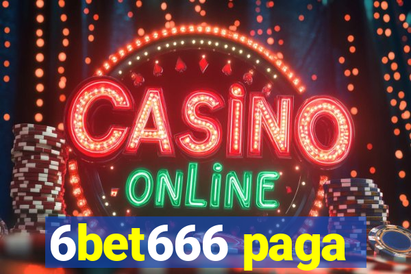 6bet666 paga