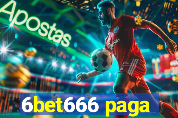 6bet666 paga