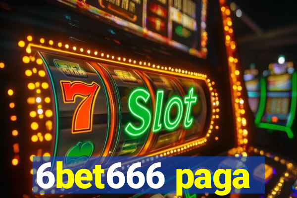 6bet666 paga