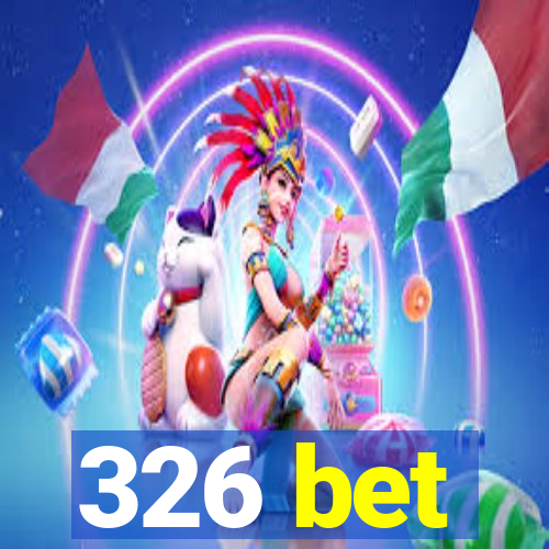 326 bet