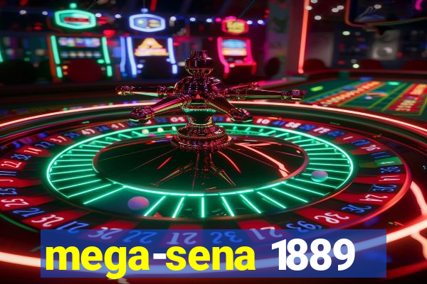 mega-sena 1889