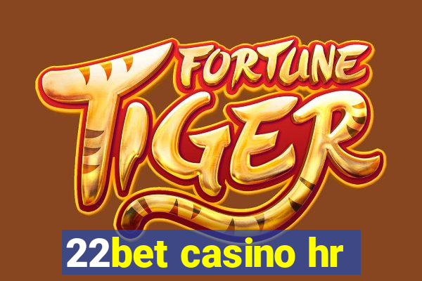 22bet casino hr