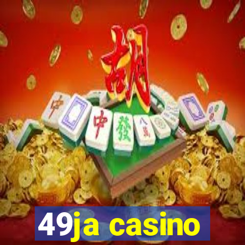 49ja casino