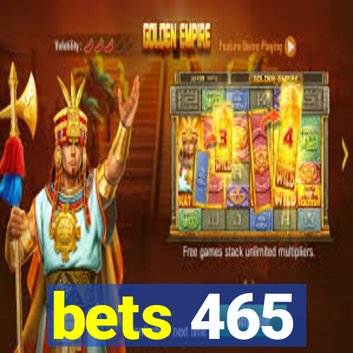 bets 465