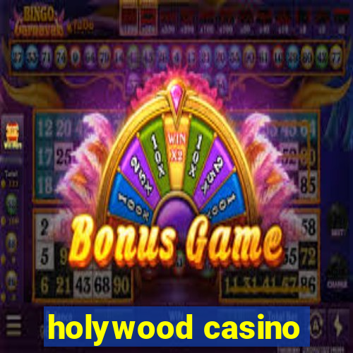 holywood casino