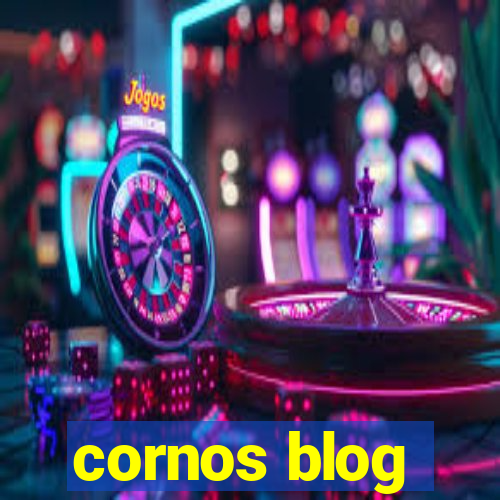 cornos blog