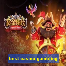 best casino gambling