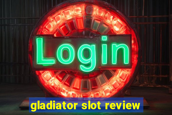 gladiator slot review